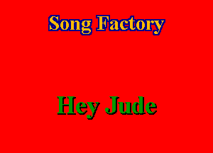 Song Factory