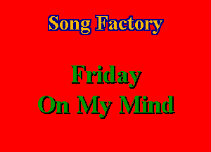 Song Factory