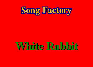 Song Factory