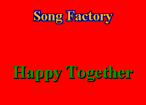 Song Factory