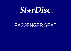 Sthisc...

PASSENGER SEAT