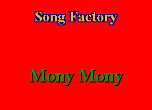 Song Factory