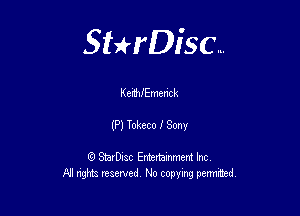 Sterisc...

KefNEmenck

(P) Tokeco f Sony

8) StarD-ac Entertamment Inc
All nghbz reserved No copying permithed,