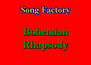 Song Factory