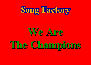 Song Factory