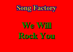 Song Factory