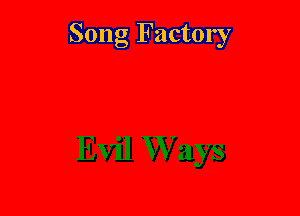 Song Factory