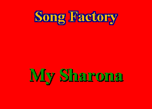 Song Factory