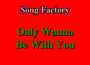 Song Factory