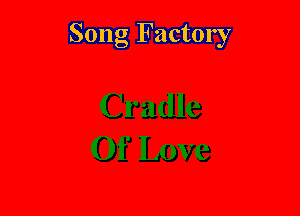 Song Factory