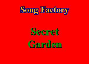 Song Factory