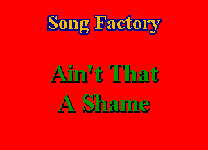 Song Factory