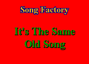 Song Factory