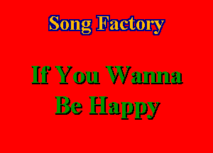 Song Factory