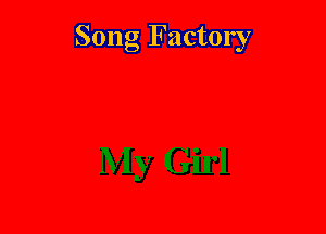 Song Factory