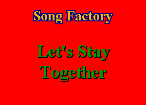 Song Factory