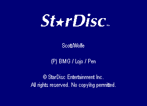 Sterisc...

Sc otflflfoHe

(HBMGILogofPen

Q StarD-ac Entertamment Inc
All nghbz reserved No copyihg permithed,