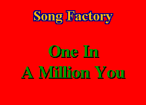 Song Factory