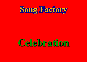 Song Factory