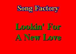 Song Factory