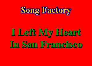 Song Factory