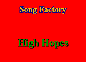 Song Factory