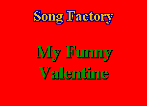 Song Factory