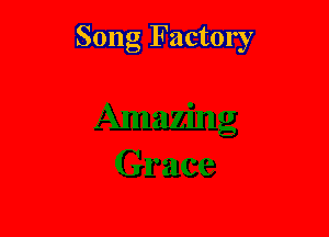 Song Factory