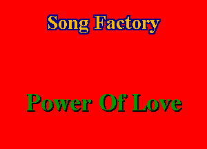 Song Factory