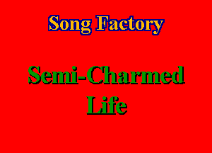 Song Factory