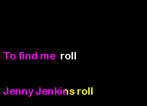 To ndrneroH

JennyJenMnsroH