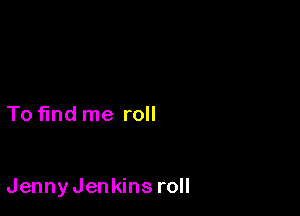 To ndrneroH

JennyJenMnsroH