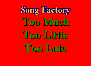 Song Factory