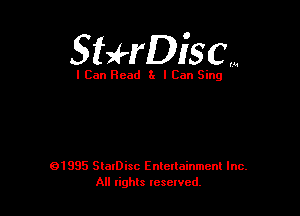 StaHVDiSCM

I Can Read 3x I Can Sing

01995 SlaIDisc Enteuainmcnl Inc.
All rights leselvcd.