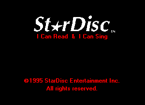 StaHVDiSCM

I Can Read 3x I Can Sing

01995 SlaIDisc Enteuainmcnl Inc.
All rights leselvcd.
