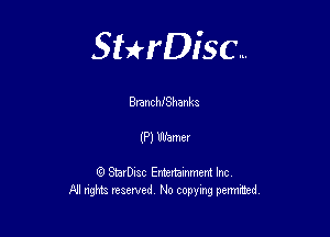 Sterisc...

Brant hiShanka

mm

8) StarD-ac Entertamment Inc
All nghbz reserved No copying permithed,