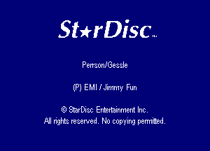 Sterisc...

PemonIGesale

(P) EMIIJmmy Fun

8) StarD-ac Entertamment Inc
All nghbz reserved No copying permithed,