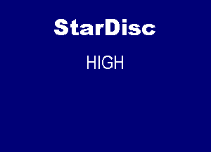 Starlisc
HIGH
