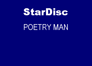 Starlisc
POETRY MAN