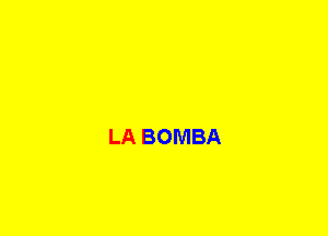 LA BOMBA