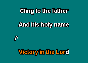 Victory in the Lord