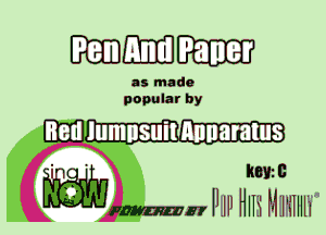 IIIEUJEDIH'.

as made
popular by

ham 0

PHI Hm Mil'mlh