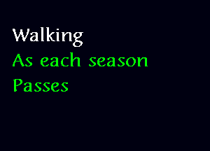 VValkhig
As each season

Passes