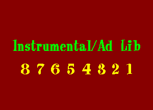 InstrumentaIXAd Lib

87654321
