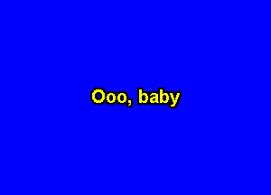 000, baby