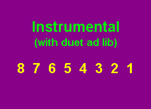 Instrumental
(with duet ad lib)

87654321