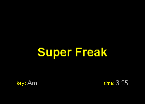 Super Freak
