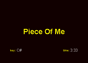 Piece Of Me