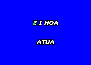 EIHOA

A TUA