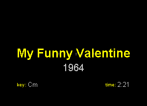 My Funny Valentine
1964